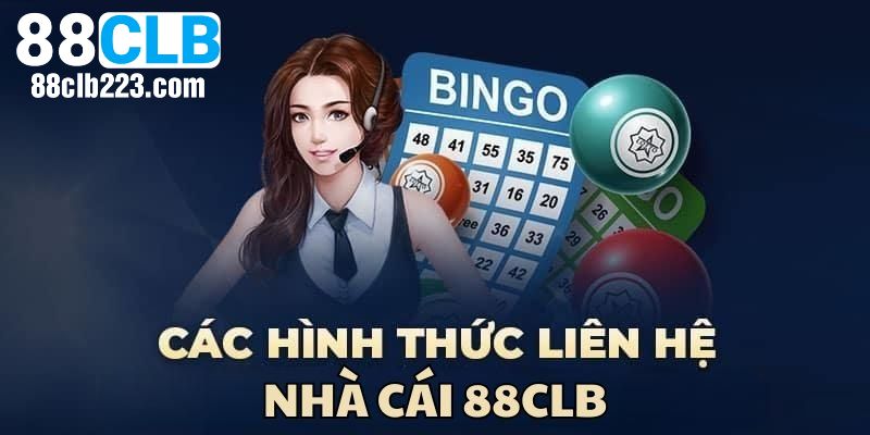 Phương thức liên hệ phổ biến tại nhà cái 88CLB